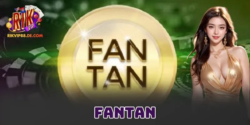 Fantan Rikvip