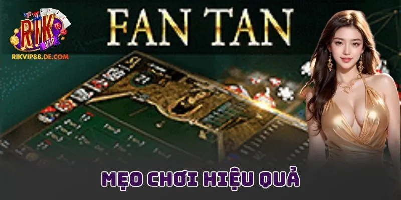 Mẹo chơi hiệu quả