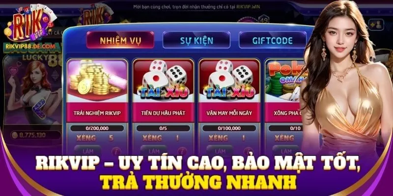 Rikvip – uy tín cao, bảo mật tốt, trả thưởng nhanh